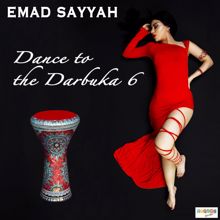 Emad Sayyah: Dance to the Darbuka 6