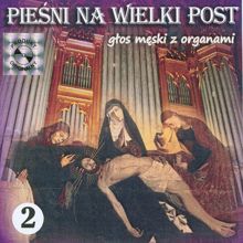 Piotr Piotrowski: Piesni na Wielki Post 2