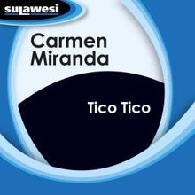 Carmen Miranda: Tico Tico