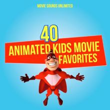 Movie Sounds Unlimited: 40 Animated Kids Movie Favorites