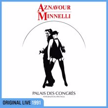 Charles Aznavour: Aznavour Minnelli (Live au Palais des Congrès / 1991) (Aznavour MinnelliLive au Palais des Congrès / 1991)