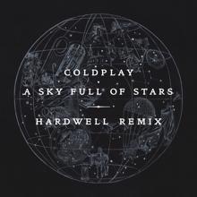 Coldplay: A Sky Full of Stars (Hardwell Remix)
