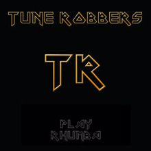 Tune Robbers: Rhumba