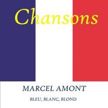 Marcel Amont: Bleu, blanc, blond