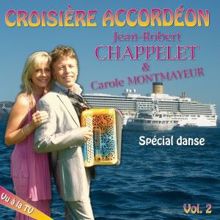 Jean-Robert Chappelet & Carole Montmayeur: Croisière Accordéon, Vol. 2