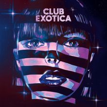 Purple Disco Machine: Club Exotica