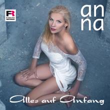 ANNA: Alles auf Anfang