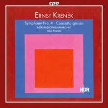 Alun Francis: Krenek: Symphony No. 4 - Concerto grosso No. 2