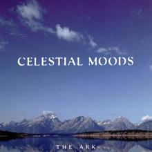 The Ark: Celestial Moods