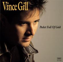 Vince Gill: Pocket Full Of Gold