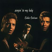 Eddie Cochran: Singin' To My Baby