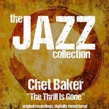 Chet Baker: The Jazz Collection: The Trill Is Gone