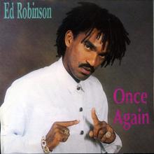 Ed Robinson: Once Again