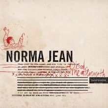 Norma Jean: O God, The Aftermath