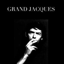 Jacques Brel: Grand Jacques