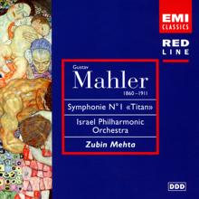 Zubin Mehta: Mahler: Symphony No. 1 "Titan"