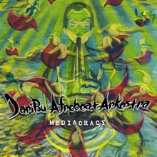 JariBu Afrobeat Arkestra: Mediacracy