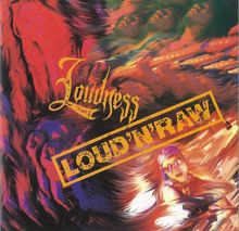 LOUDNESS: LOUD 'N' RAW