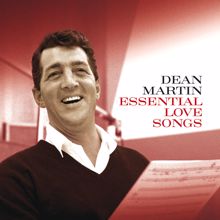 Dean Martin: Essential Love Songs (Remastered) (Essential Love SongsRemastered)