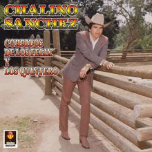 Chalino Sanchez: Corridos De Los Félix Y Los Quintero