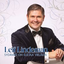 Leif Lindeman: Sydämes on kultaa vieläkin