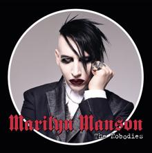 Marilyn Manson: The Nobodies