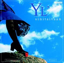 Ylioppilaskunnan Laulajat - YL Male Voice Choir: YL' sinitaivaan