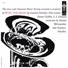 Dimitri Mitropoulos: Schuller & Johnson & Lewis & Giuffre: Music for Brass (2022 Remastered Version)