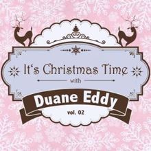 Duane Eddy: It's Christmas Time with Duane Eddy, Vol. 02