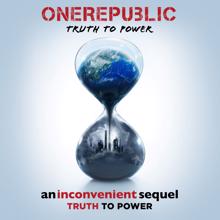 OneRepublic: Truth To Power