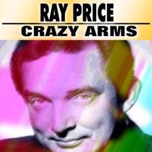 Ray Price: Crazy Arms