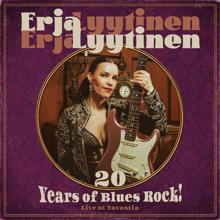 Erja Lyytinen: 20 Years of Blues Rock! (Live at Tavastia)