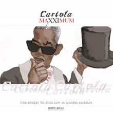 Cartola: Maxximum - Cartola