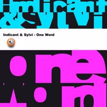 Indicant & Sylvi: One Word