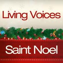 Living Voices: Saint Noel