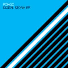 Pongo: Digital Storm EP