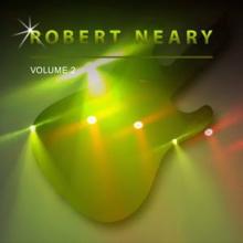 Robert Neary: Robert Neary, Vol. 2