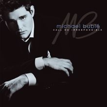 Michael Bublé: Call Me Irresponsible (Deluxe)