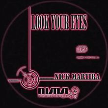 Nick Martira: Look Your Eyes (Original Version)