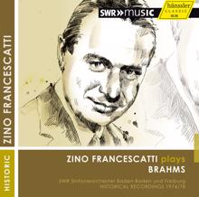 Zino Francescatti: Zino Francescatti plays Brahms