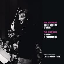 Leonard Bernstein: Goldmark: Rustic Wedding Symphony - Hindemith: Symphony in E-Flat Major