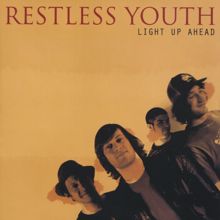 Restless Youth: Light up Ahead