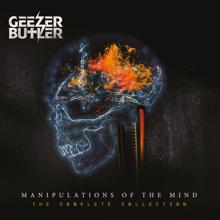 Geezer Butler: Manipulations of the Mind: The Complete Collection