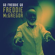 Freddie Mcgregor: Go Freddie Go