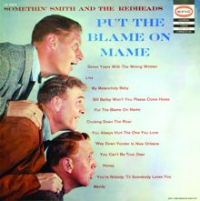 Somethin' Smith & The Redheads: Put The Blame On Mame