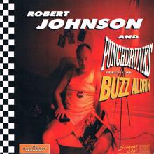 Robert Johnson and Punchdrunks: Feels Like Buzz Aldrin