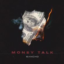 Sancho: Money Talk
