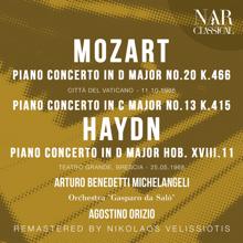 Arturo Benedetti Michelangeli: Mozart: Piano Concerto in D Major No. 20 K. 466 · Piano Concerto in C Major No. 13 K. 415 · Haydn: Piano Concerto in D Major HOB. XVIII. 11