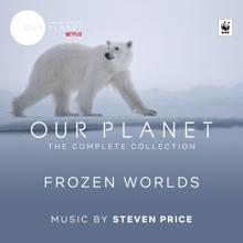Steven Price: Frozen Worlds (Episode 2 / Soundtrack From The Netflix Original Series "Our Planet")