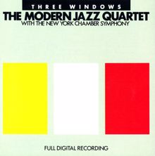 The Modern Jazz Quartet: Three Windows